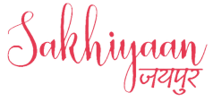 Sakhiyaan Jaipur